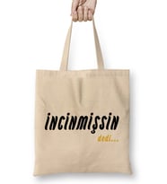 İncinmişsin Dedi 02 Bez Çanta Uzun Saplı
