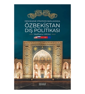 Dengeleme Stratejisi Bağlamında Özbekistan Dış Politikası