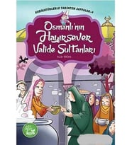 OSMANLININ HAYIRSEVER VALİDE SULTANLARI - KUŞAK YAYINLARI (Karışık)