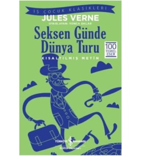 Seksen Günde Dünya Turu (Kısaltılmış Metin)