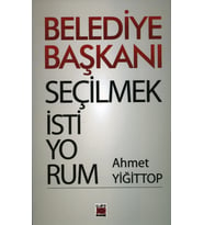 Belediye Başkanı Seçilmek İstiyorum
