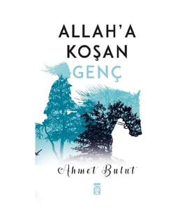 Allah'a Koşan Genç