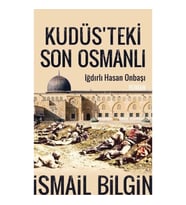 Kudüs'teki Son Osmanlı