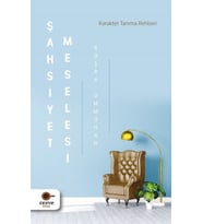 Şahsiyet Meselesi - Karakter Tanıma Rehberi