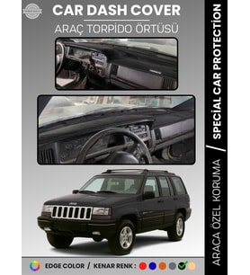 JEEP GRAND CHEROKEE (1993-1998) Torpido Örtüsü Torpido Koruma Tam Uyum Tam Uyum Kaymaz Kolay Montaj