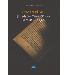 ROMAN KİTABI - Bir Metin Türü Olarak Roman ve Yapısı