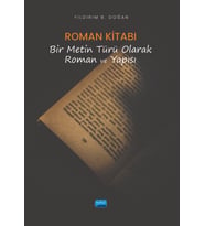 ROMAN KİTABI - Bir Metin Türü Olarak Roman ve Yapısı