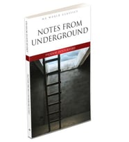 Notes From Underground - İngilizce Klasik Roman