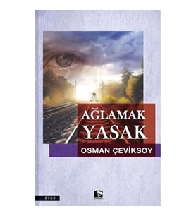 Ağlamak Yasak