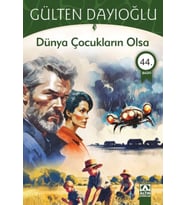 Dünya Çocukların Olsa