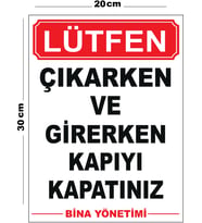 Metal Çıkarken Ve Girerken Kapıyı Kapatınız Bina Yönetimi 20cm x 30cm A4 Büyüklüğünde Uyarı Levhası