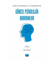 Genç yetişkinlik ve Yetişkinlikte Güncel Psikolojik Kavramlar