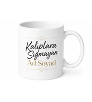 İsme Özel Kalıplara Sığmayan Yazılı Kupa Bardak Hediye Baskılı Kupa