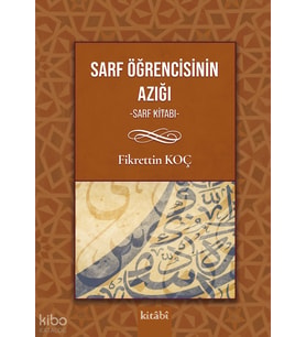 Sarf Öğrencisinin Yol Azığı (Sarf Kitabı) Kitabi Yayınevi Fikrettin Koç
