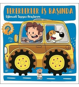 Tekerlekler İş Başında - Eğlenceli Taşıyıcı Araçlarım