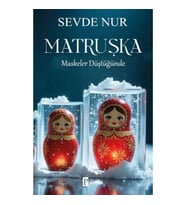 Matruşka – Maskeler Düştüğünde