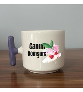 Canım Komşum Baskılı Mor Kulplu T Kupa