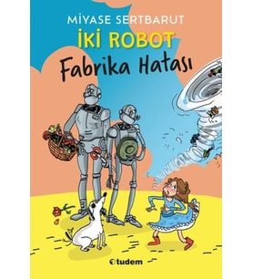 İki Robot - Fabrika Hatası