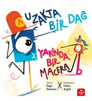 Uzakta Bir Dağ, Yakında Bir Macera