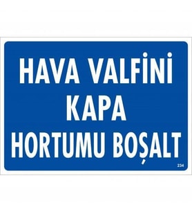 Hava Valfini Kapa Hortumu Boşalt Uyarı Levhası 25x35 KOD:234