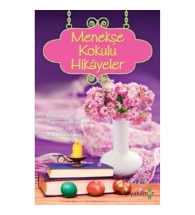 Menekşe Kokulu Hikayeler