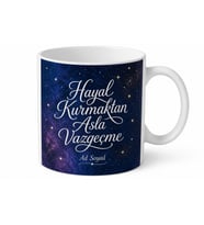 Hayal Kurmaktan Asla Vazgeçme Yıldızlı Gökyüzü Tasarımlı Kupa Bardak Hediye