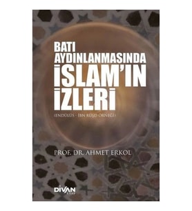 Batı Aydınlanmasında İslam’ın İzleri