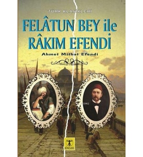 Felatun Bey ile Rakım Efendi
