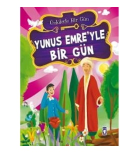 Yunus Emre’yle Bir Gün