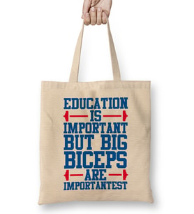 Education Is Important But Big Biceps Is Importantest Bez Çanta Uzun Saplı