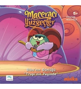 MACERACI YÜZGEÇLER BİBANIN GÜNLÜĞÜ TROPİNİN PEŞİNDE - TURKUVAZ (Karışık)