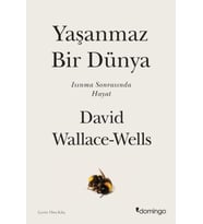Yaşanmaz Bir Dünya - Isınma Sonrasında Hayat