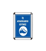 İş Ayakkabısı Giyiniz A3 Cerceveli Uyarı ve Yönlendirme Levhası