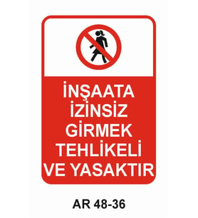 İŞ GÜVENLİĞİ UYARI LEVHASI 1 ADET PVC 21 X 29CM