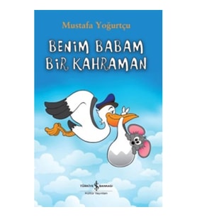 Benim Babam Bir Kahraman