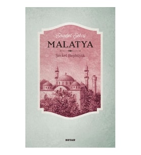 Saadet Şehri Malatya