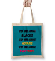 STOP HATE AGAINST blacks Asians Everybody Stop Hate Asian Black Lives Matter Bez Çanta Uzun Saplı