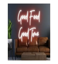 Good Food Good Time Yazılı Neon Tabela