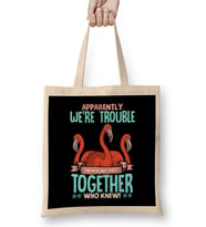 Apparently We re Trouble When We Are Together Bez Çanta Uzun Saplı