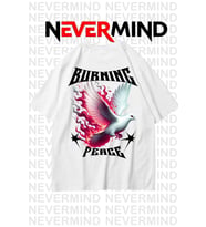 Nevermind Unisex Burning Peace Baskılı %100 Pamuk Oversize Tshirt (Beyaz)