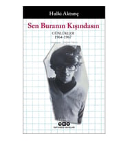 Sen Buranın Kışındasın - Günlükler (1964-1967)