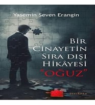 Bir Cinayetin Sıra Dışı Hikayesi - Oğuz