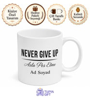 Never Give Up Yazılı Asla Pes Etme İngilizce Motivasyon Kupa Bardak Hediye