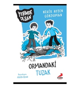 Ormandaki Tuzak - Yerimde Olsan Dizisi