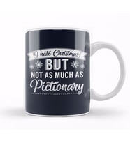 I Hate Christmas But Not As Much As Pictionary Kupa Bardak Porselen