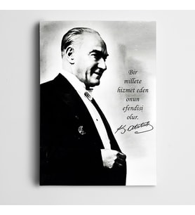 Atatürk Efendilik Hizmettedir Kanvas Tablo