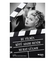 Bu Filmin Kötü Adamı Benim