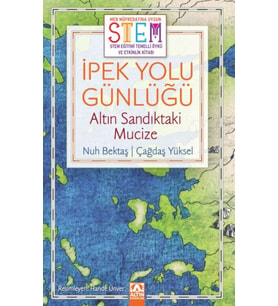 İpek Yolu Günlüğü Altın Sandıktaki Mucize