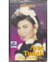 (Plak Değildir KASET tir) Kaset Ayşe Tunalı Öyle Özledim Ki İmkansız Kaset