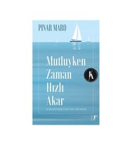 Mutluyken Zaman Hızlı Akar Pınar Maro Artemis Yayınları